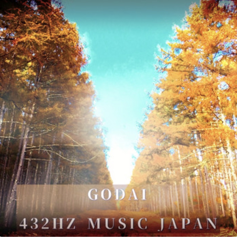 GODAI (432HZ MUSIC JAPAN SPECIAL ver)